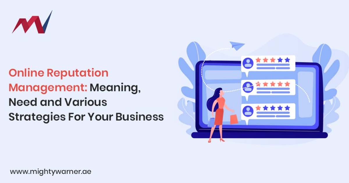 online-reputation-management-meaning-need-and-various-strategies-for-your-business